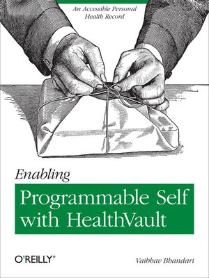 cover image of Enabling Programmable Self with HealthVault
